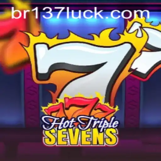 HotTripleSevens: A Thrilling Gaming Experience with 137luck.COM